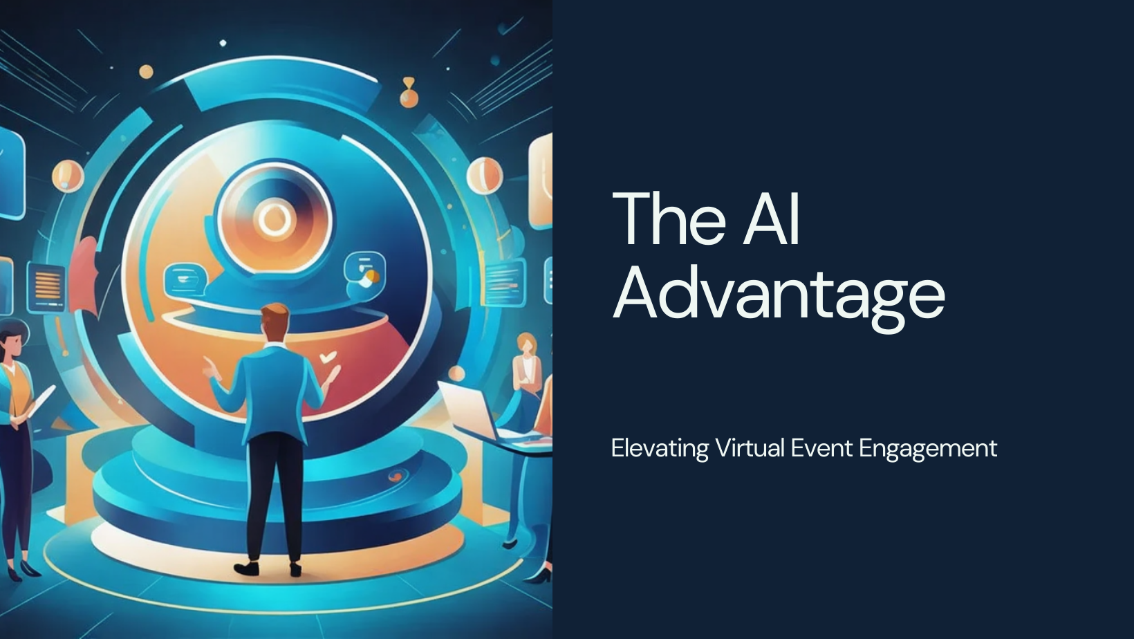 The AI Advantage: Elevating Virtual Event Engagement for Organizers and Attendees